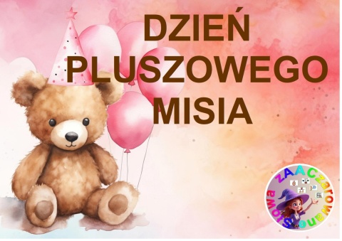 "DZIEŃ PLUSZOWEGO MISIA" KARTY PRACY AAC, SYMBOLE PCS