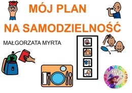 MÓJ PLAN NA SAMODZIELNOŚĆ - PLANY AKTYWNOŚCI
